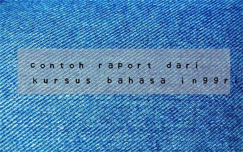 contoh raport dari kursus bahasa inggris untuk anak-anak